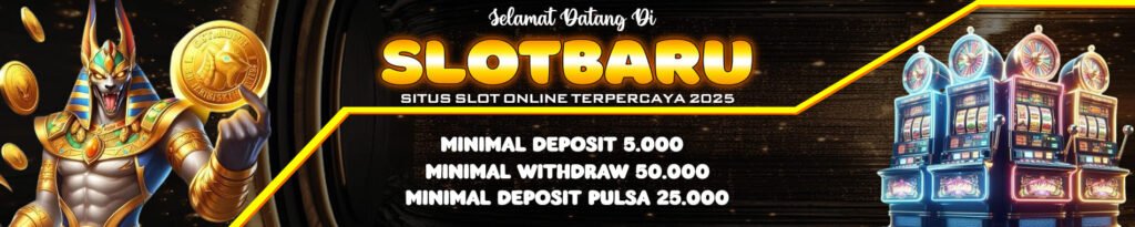Mengenal Slotbaru: Situs Slot Online Terpercaya dan Cara Daftar Slotbaru